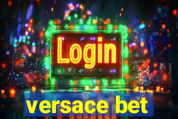 versace bet